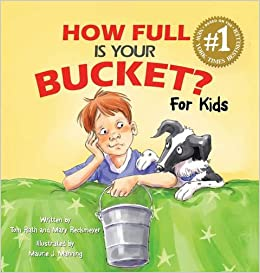 How Full Is Your Bucket? For Kids / Tom Rath, Mary Reckmeyer / Gallup Press