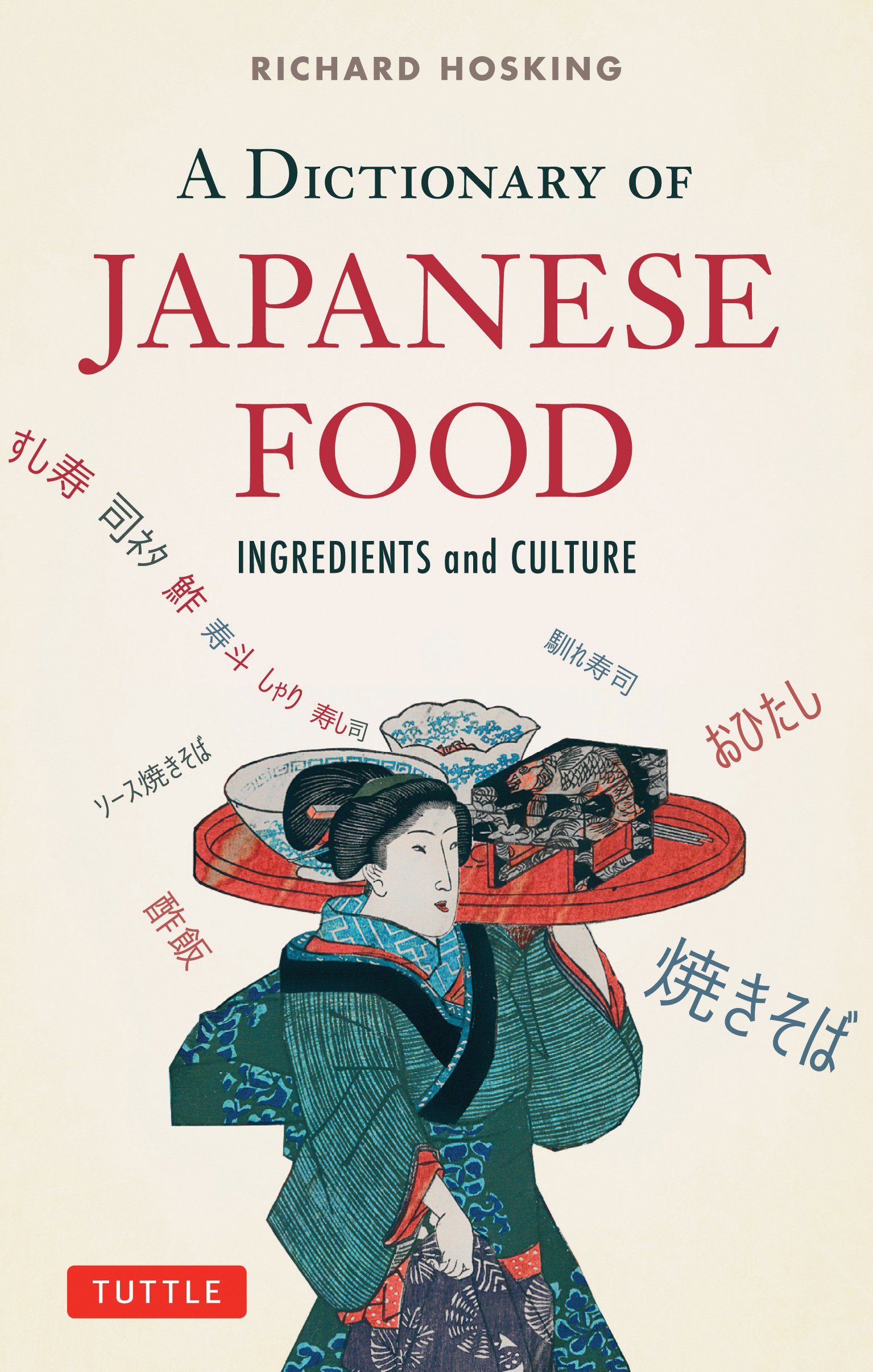 A Dictionary of Japanese Food / Richard Hosking / Tuttle Publishing