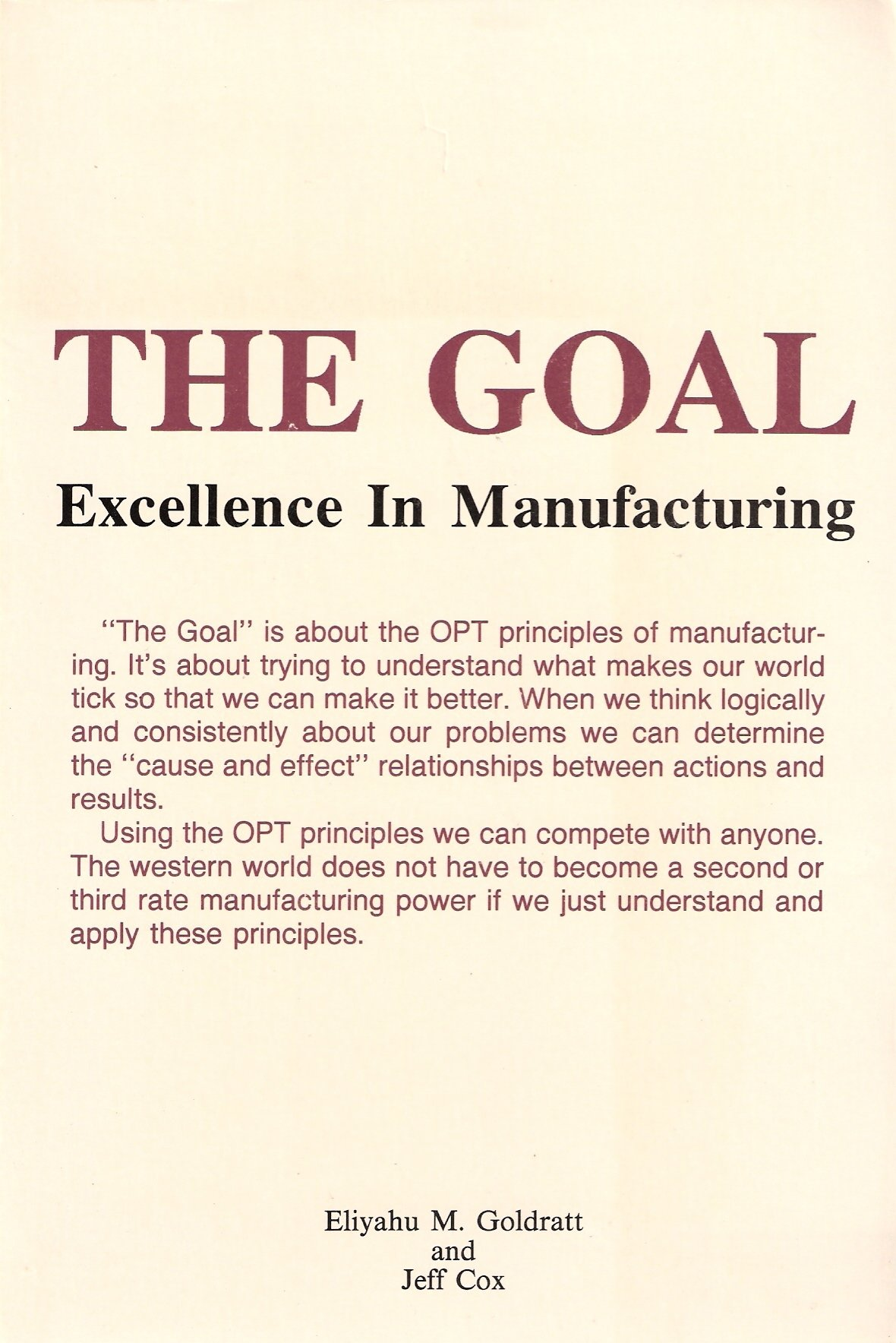 The goal : excellence in manufacturing / Eliyahu M. Goldratt,  Jeff Cox / North River Press